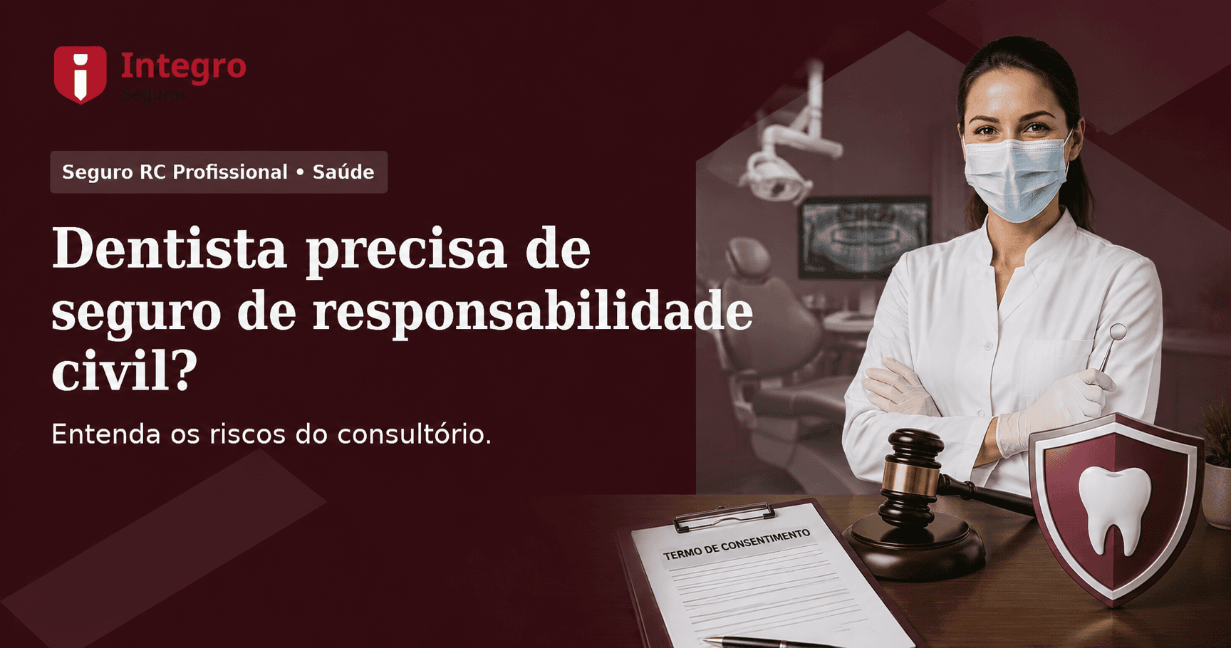 Dentista precisa de seguro de responsabilidade civil? Entenda os riscos do consultório
